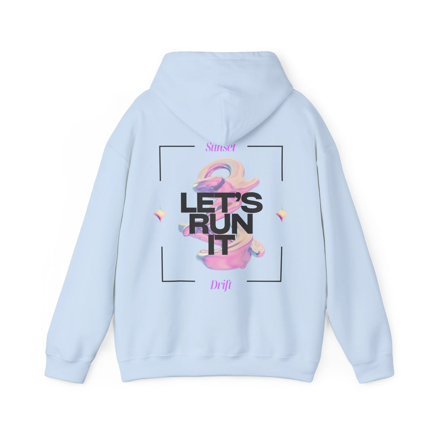 Sunset Drift Lets Run It Hoodie